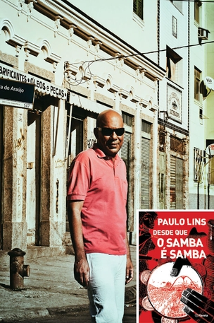 IN LOCO O escritor Paulo Lins no bairro carioca do Estácio, cenário de seu livro. Ele percorreu a região para narrar como surgiu o samba moderno (Foto: Carolina Vianna/ÉPOCA )
